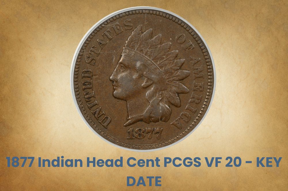 1877 Indian Head Cent PCGS VF 20 - KEY DATE