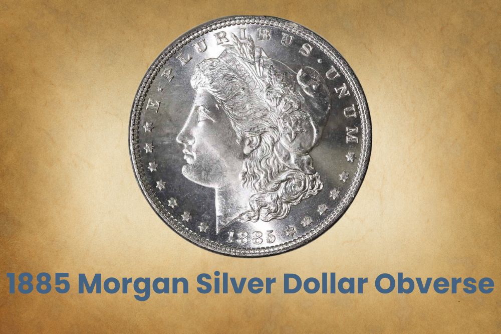 1885 Morgan Silver Dollar Obverse