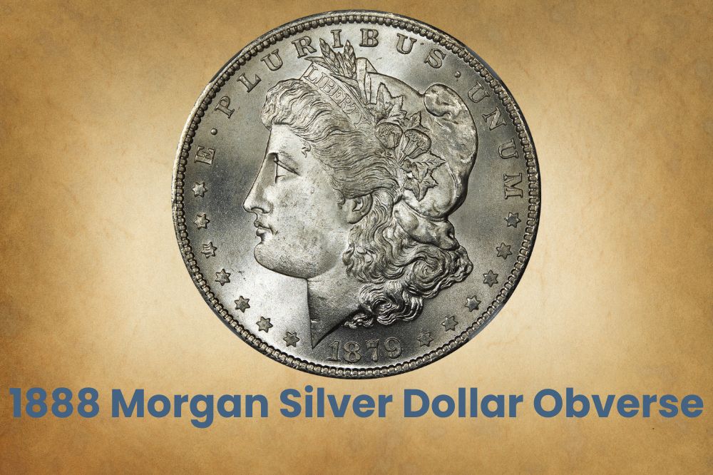 1888 Morgan Silver Dollar Obverse