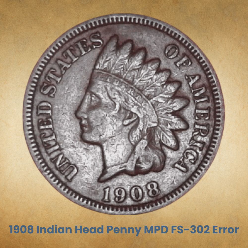 1908 Indian Head Penny MPD FS-302 Error