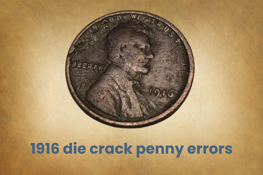 1916 die crack penny errors