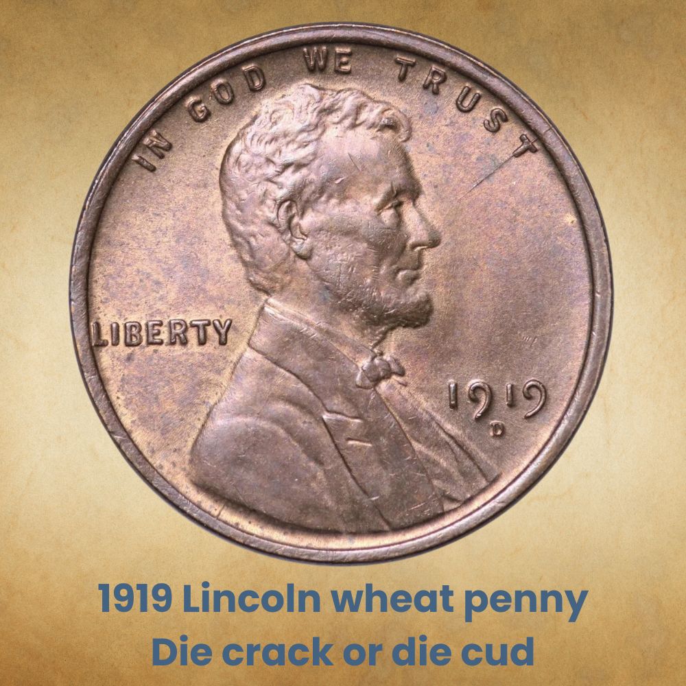 1919 Lincoln wheat penny Die crack or die cud