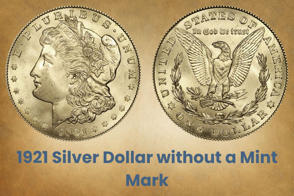 1921 Silver Dollar without a Mint Mark