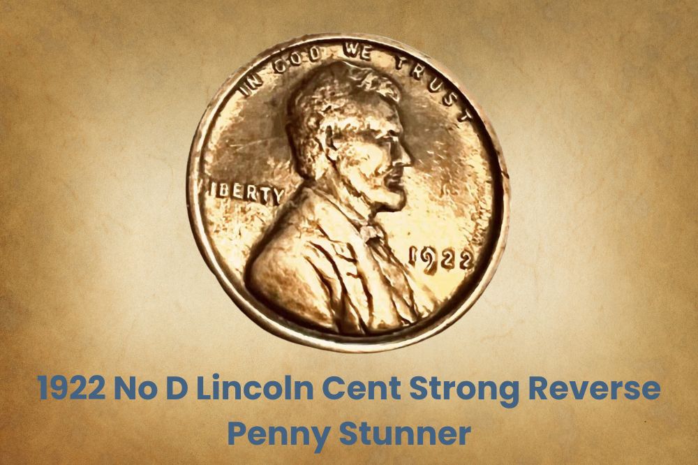 1922 No D Lincoln Cent Strong Reverse Penny Stunner