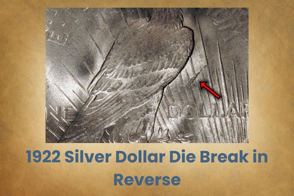 1922 Silver Dollar Die Break in Reverse