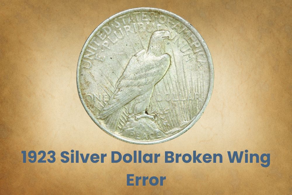 1923 Silver Dollar Broken Wing Error