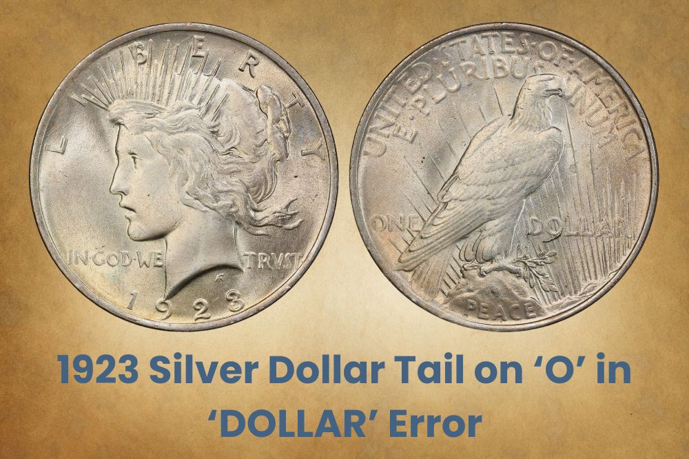 1923 Silver Dollar Tail on ‘O’ in ‘DOLLAR’ Error