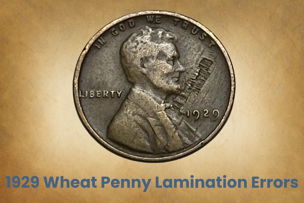 1929 Wheat Penny Lamination Errors