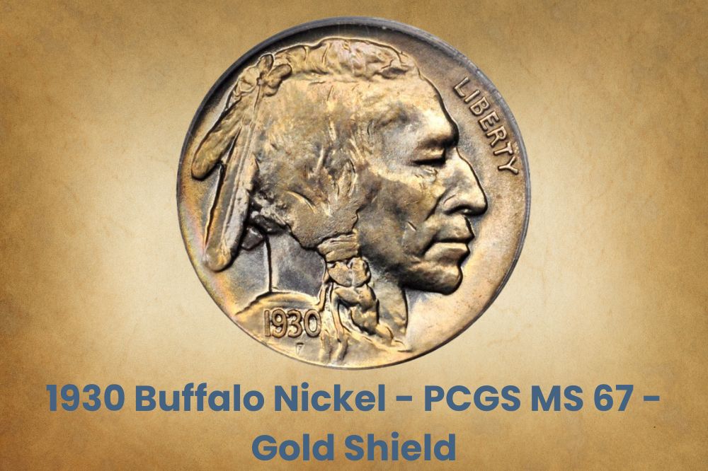 1930 Buffalo Nickel - PCGS MS 67 - Gold Shield