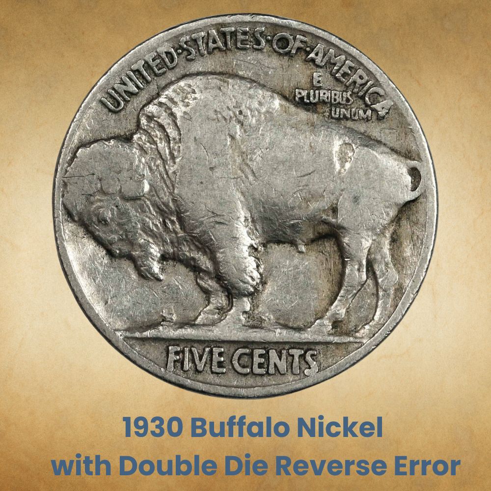 1930 Buffalo Nickel with Double Die Reverse Error