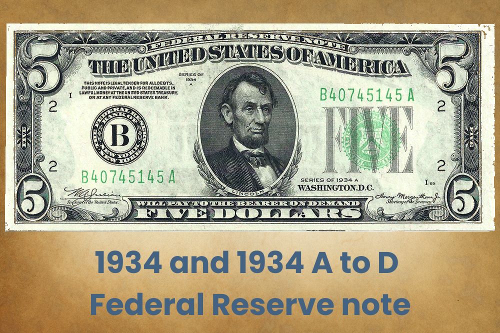 1934 and 1934 A to D Federal Reserve note