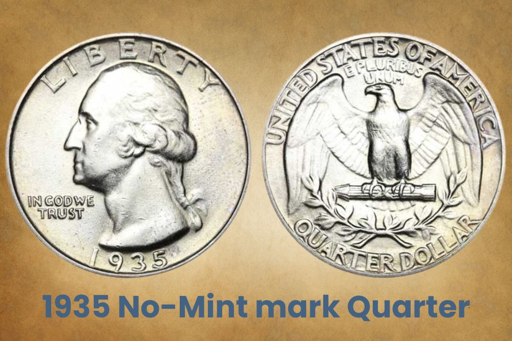1935 No-Mint mark Quarter Value