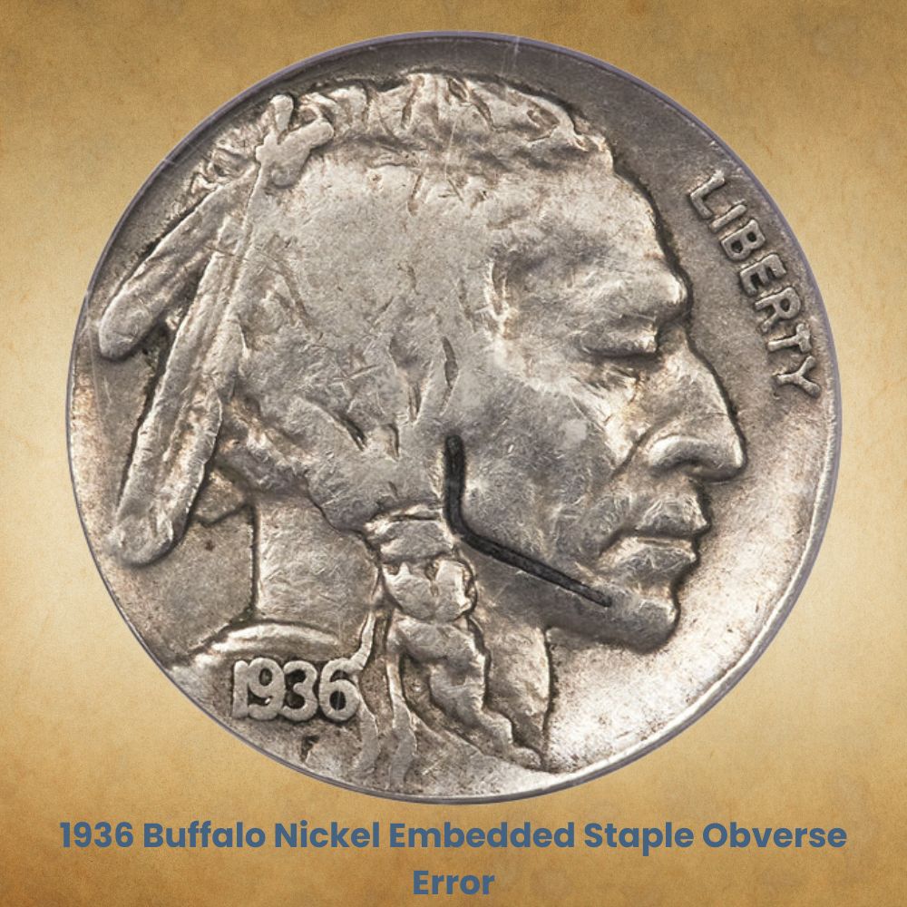 1936 Buffalo Nickel Embedded Staple Obverse Error #7