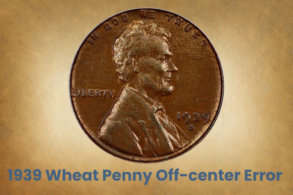 1939 Wheat Penny Off-center Error 