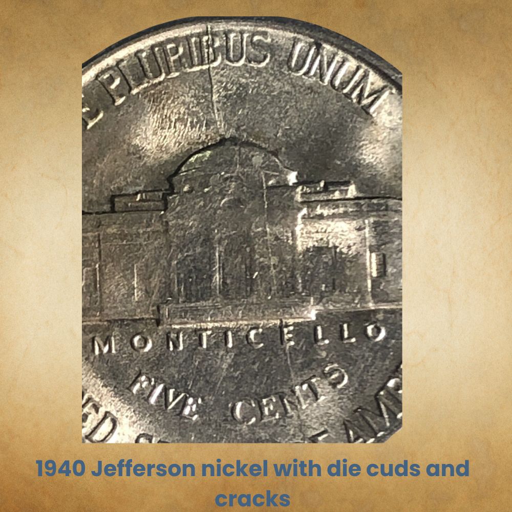 1940 Jefferson nickel with die cuds and cracks