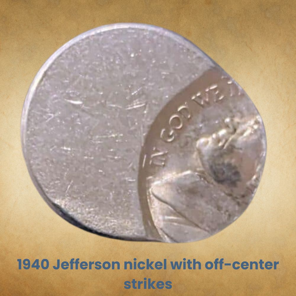 1940 Jefferson nickel with off-center strikes