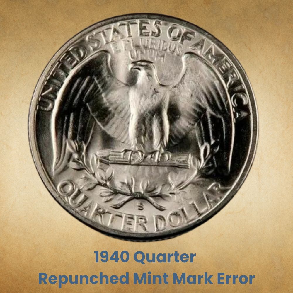 1940 Quarter Repunched Mint Mark Error