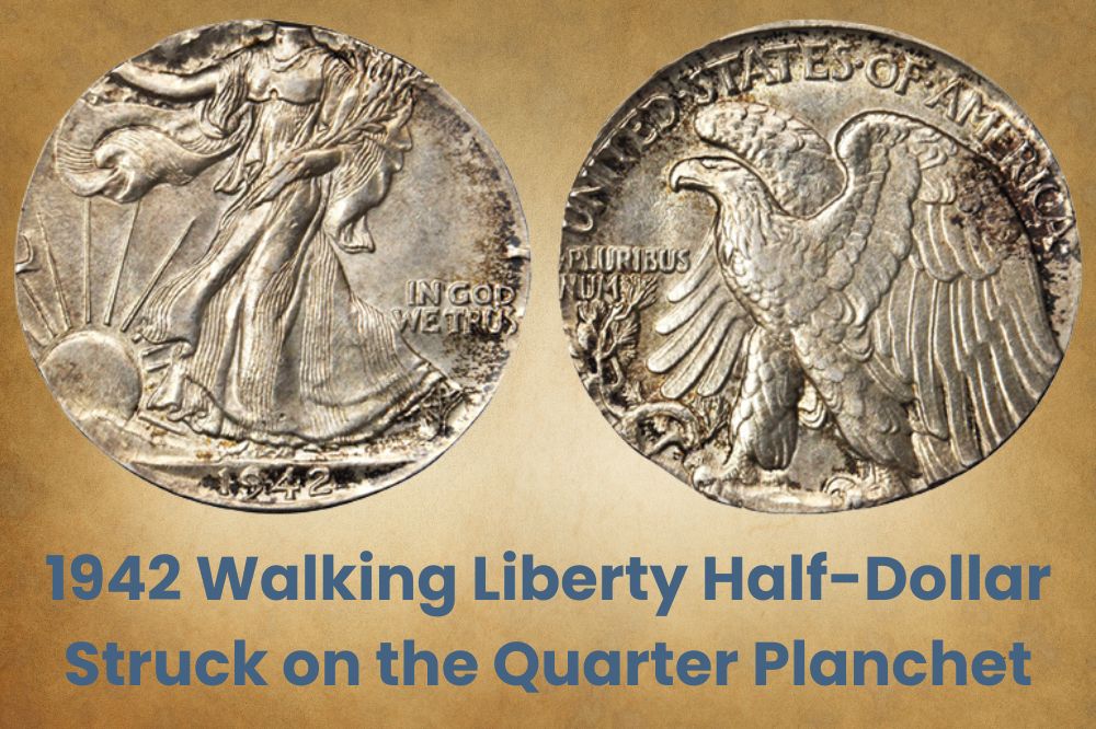 1942 Walking Liberty half-dollar struck on the quarter planchet