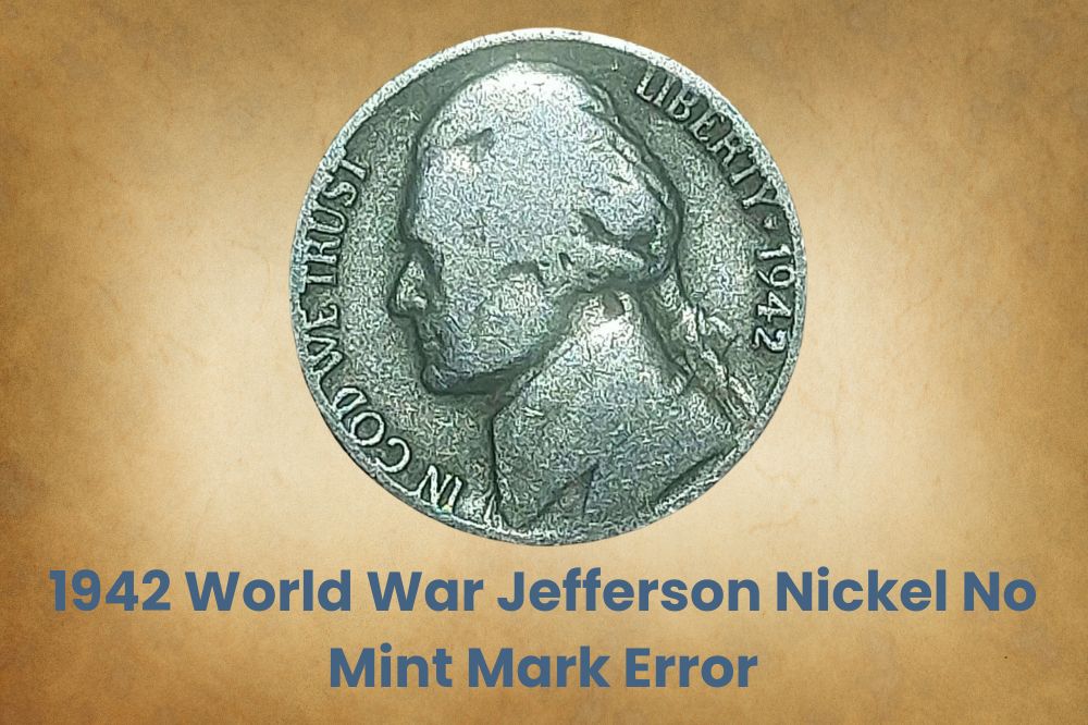 1942 World War Jefferson Nickel No Mint Mark Error