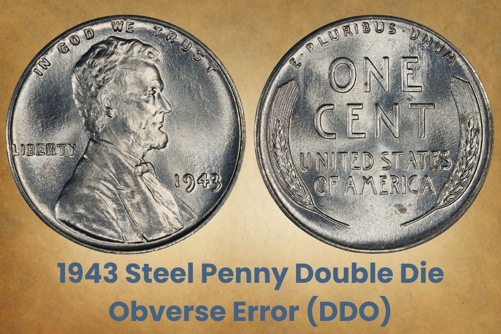 1943 Steel Penny Double Die Obverse Error (DDO)