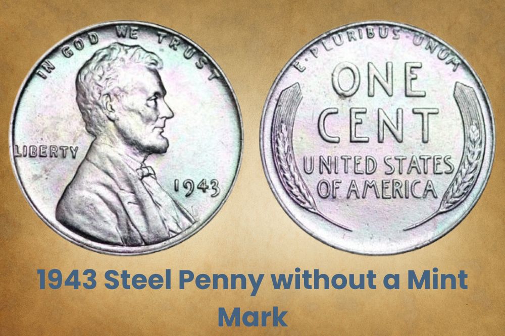 1943 Steel Penny without a Mint Mark
