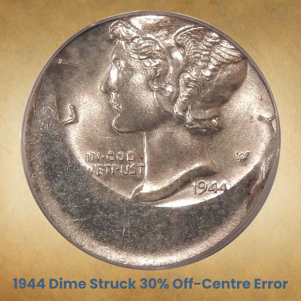 1944 Dime Struck 30% Off-Centre Error