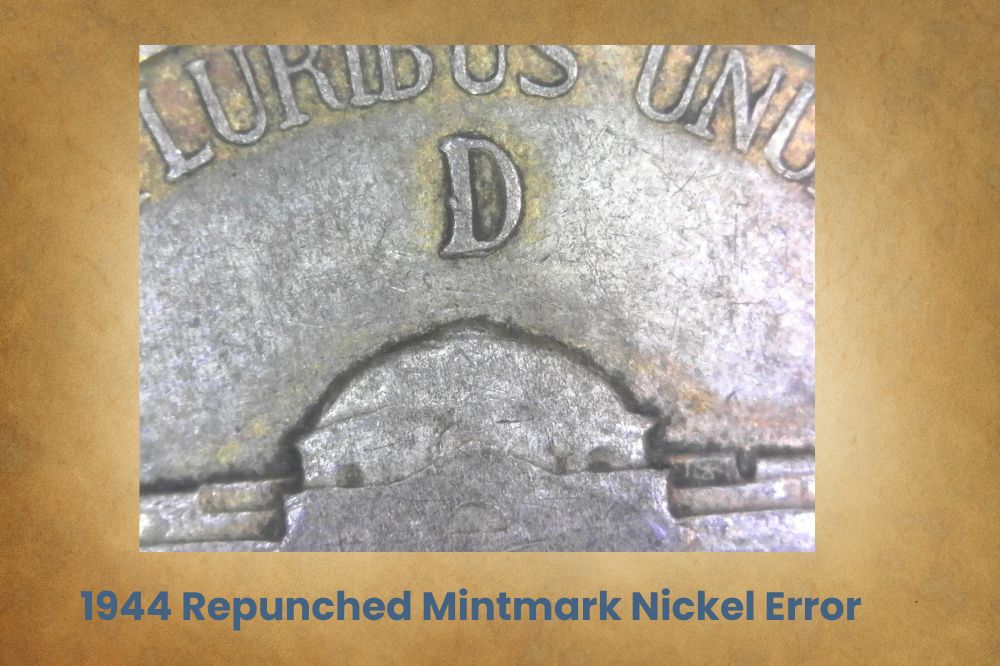 1944 Repunched Mintmark Nickel Error
