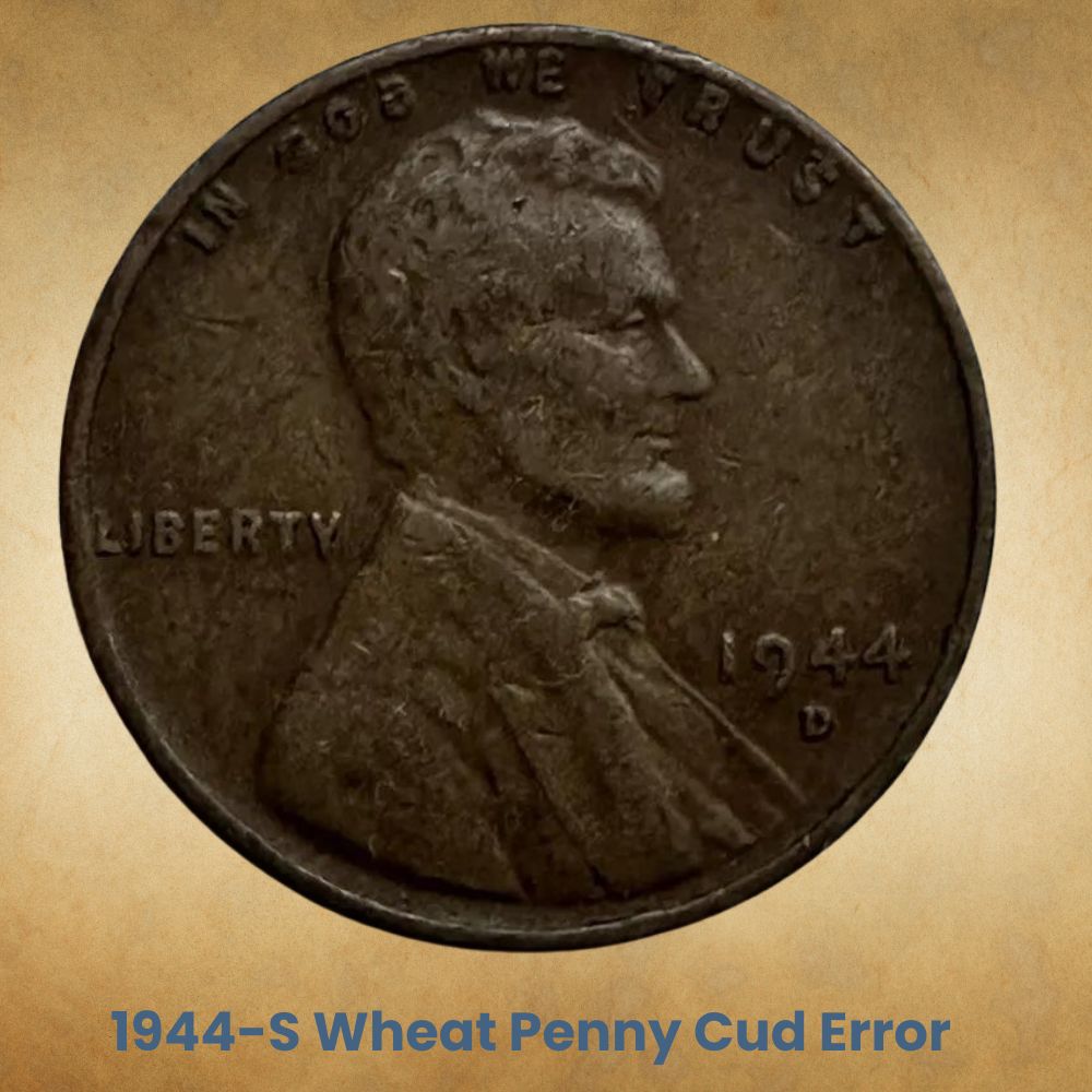 1944-S Wheat Penny Cud Error