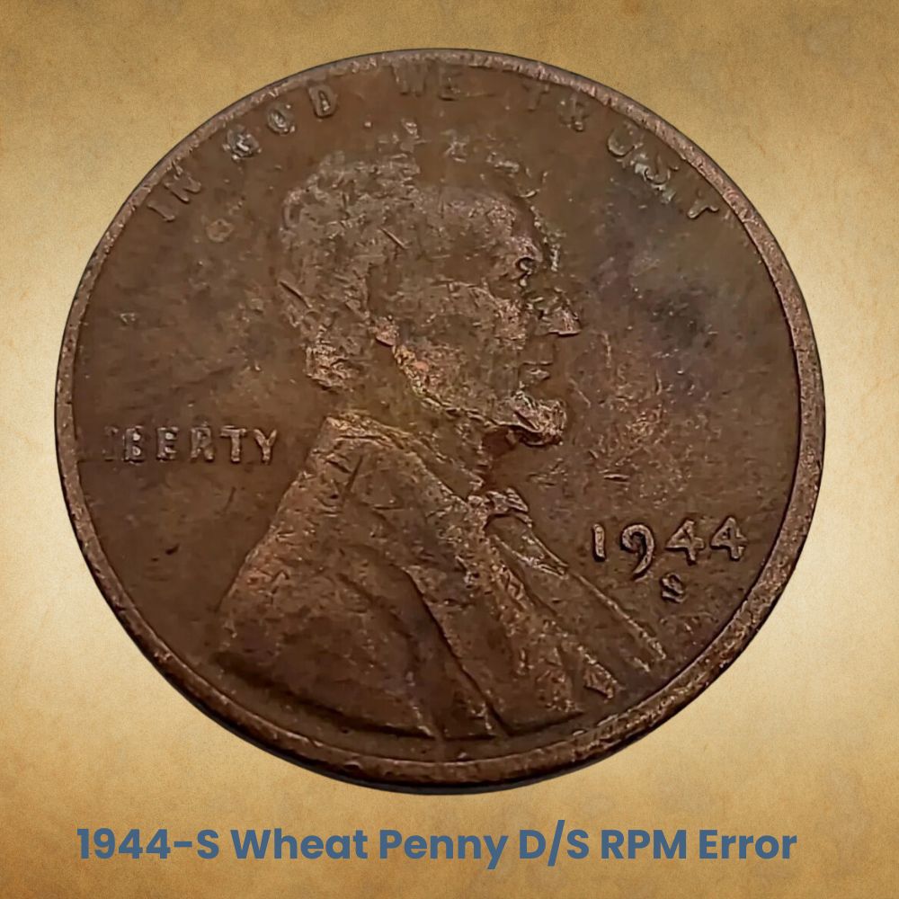 1944-S Wheat Penny D/S RPM Error