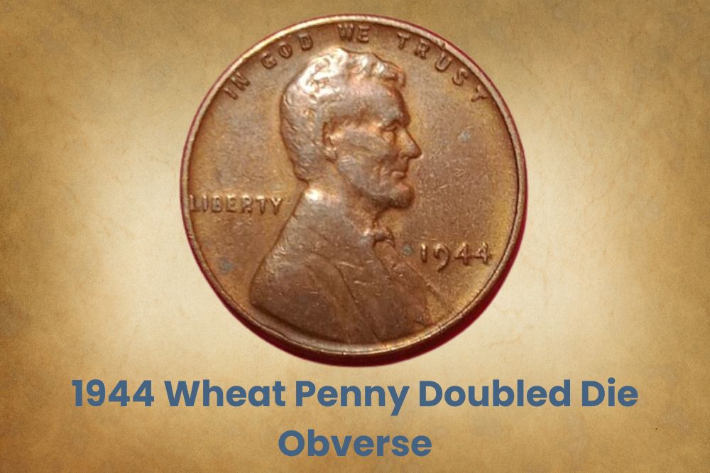 1944 Wheat Penny Doubled Die Obverse