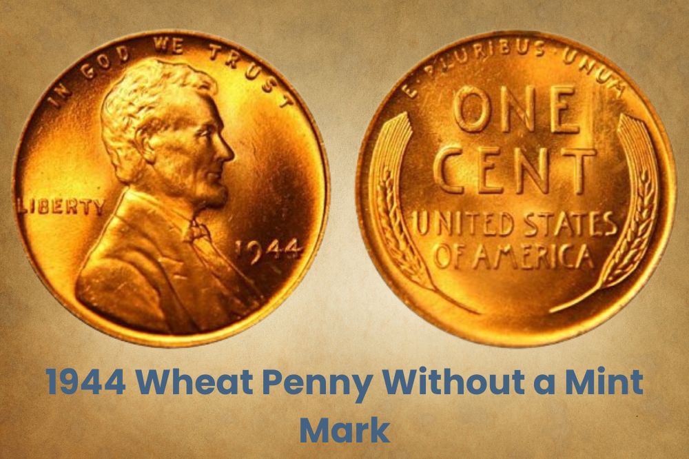 1944 Wheat Penny Without a Mint Mark