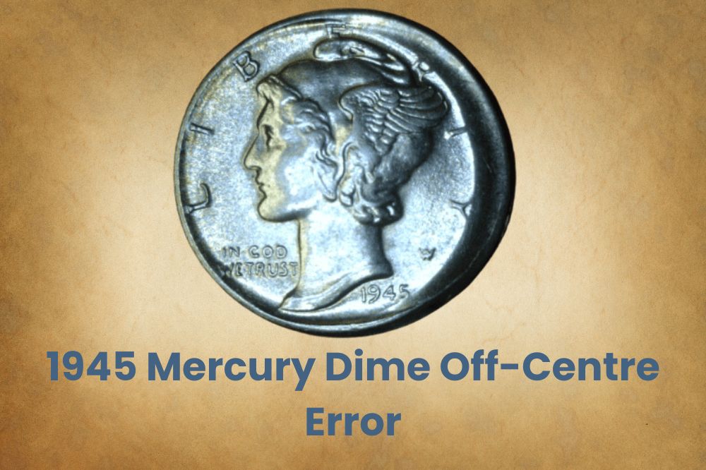 1945 Mercury Dime Off-Centre Error