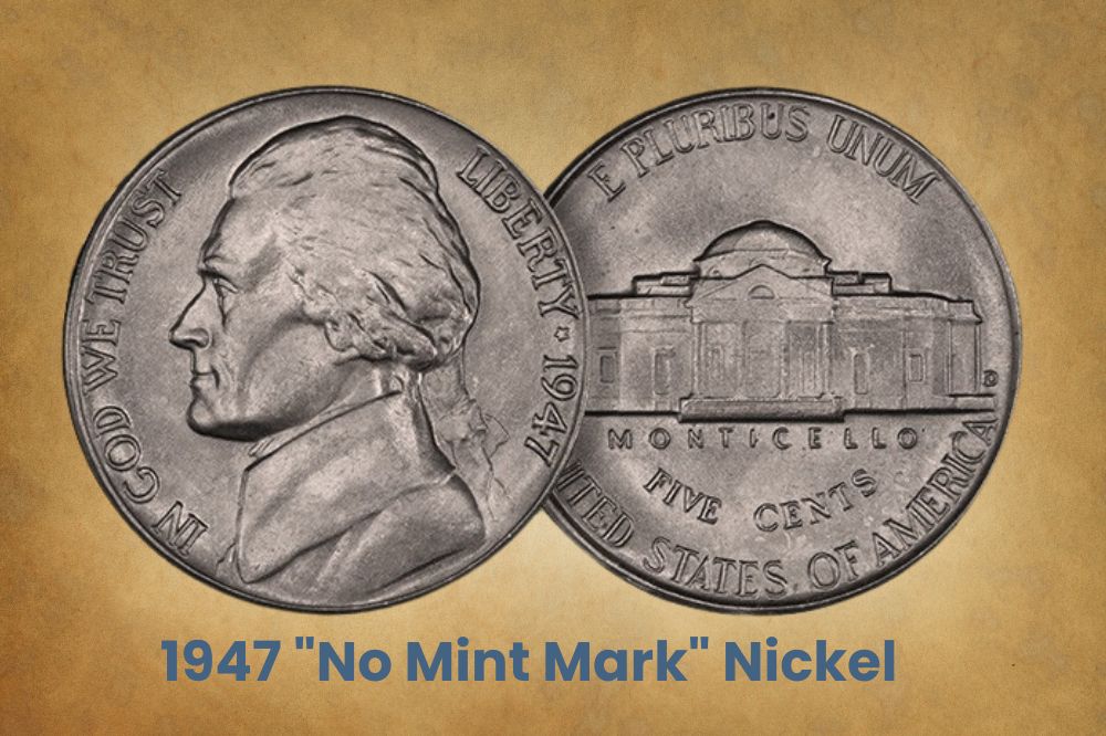 1947 "No Mint Mark" Nickel