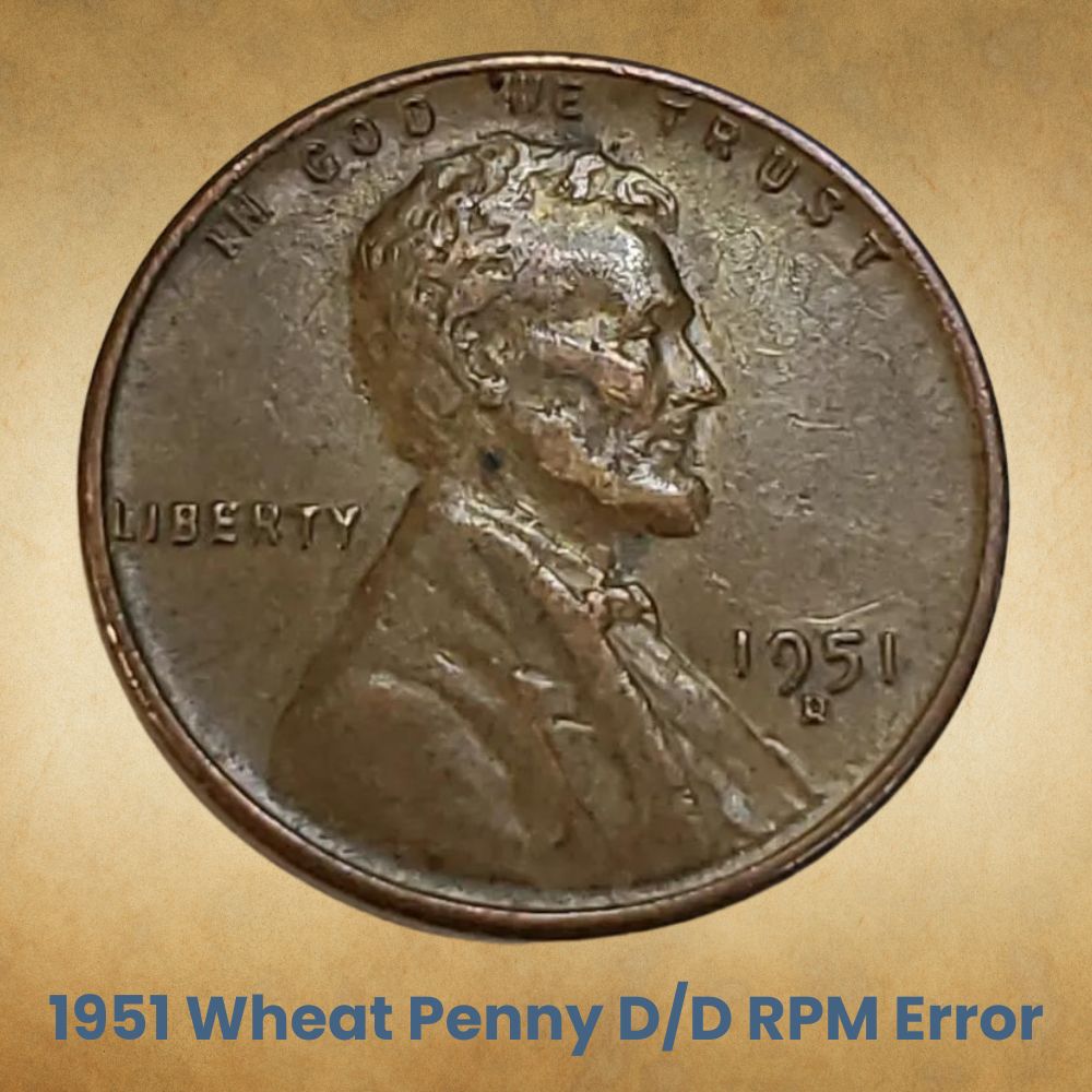 1951 Wheat Penny D/D RPM Error