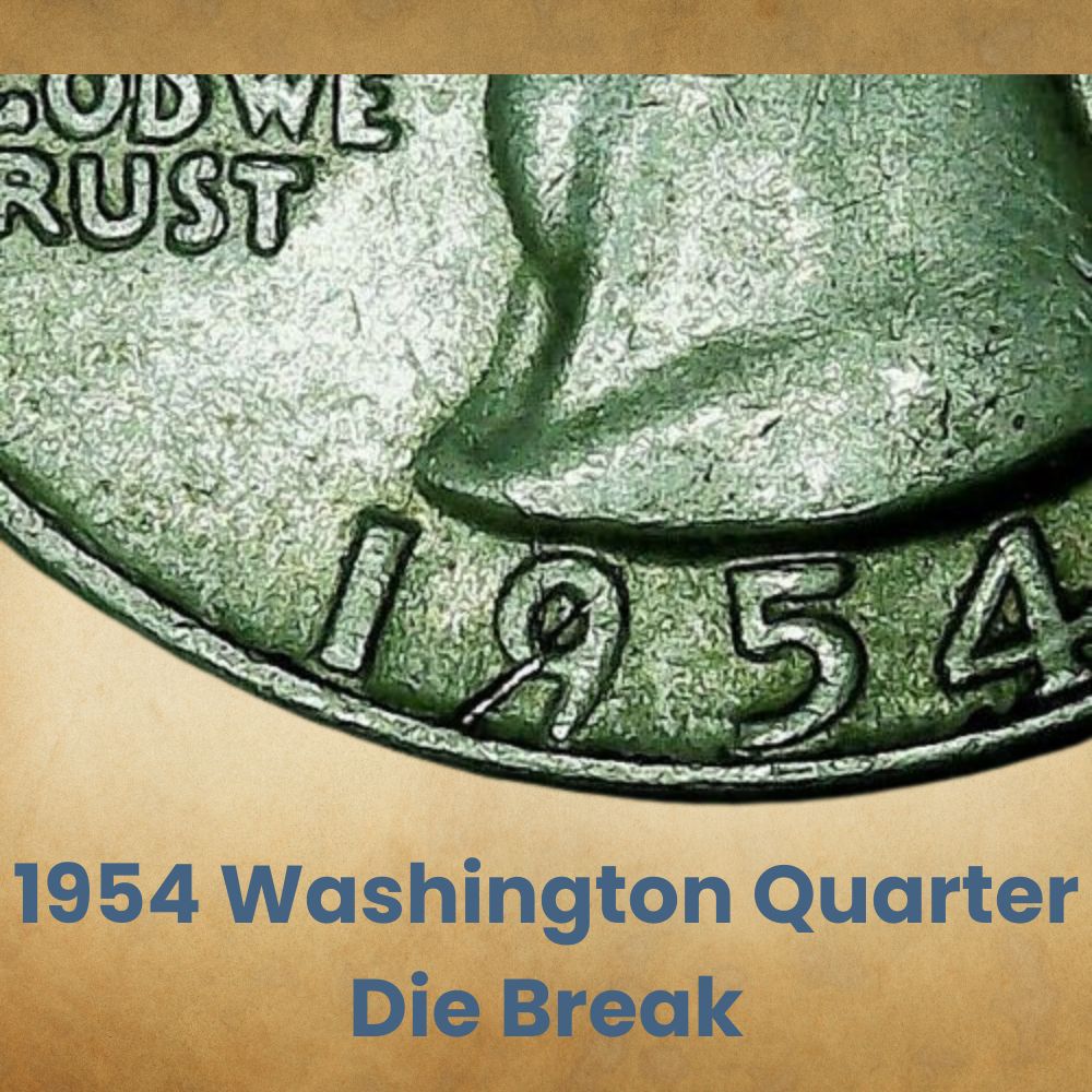 1954 Washington Quarter Die Break