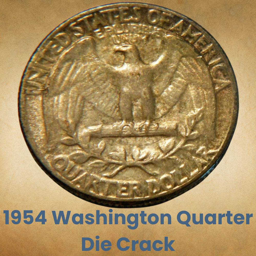 1954 Washington Quarter Die Crack