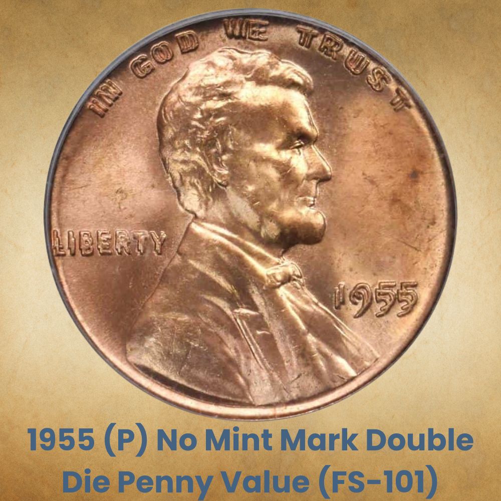 1955 (P) No Mint Mark Double Die Penny Value (FS-101)