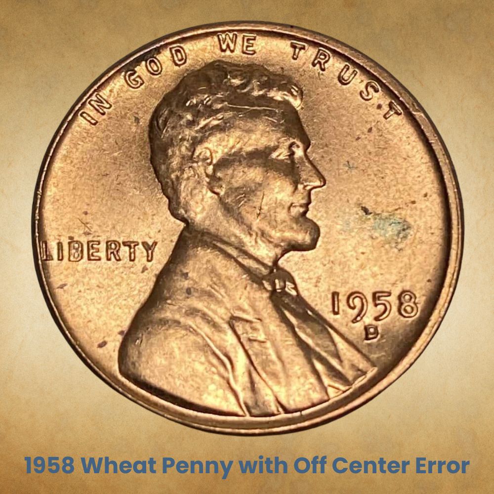 1958 Wheat Penny with Off Center Error