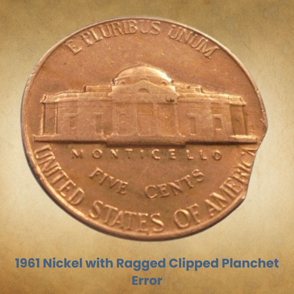 1961 Nickel with Ragged Clipped Planchet Error