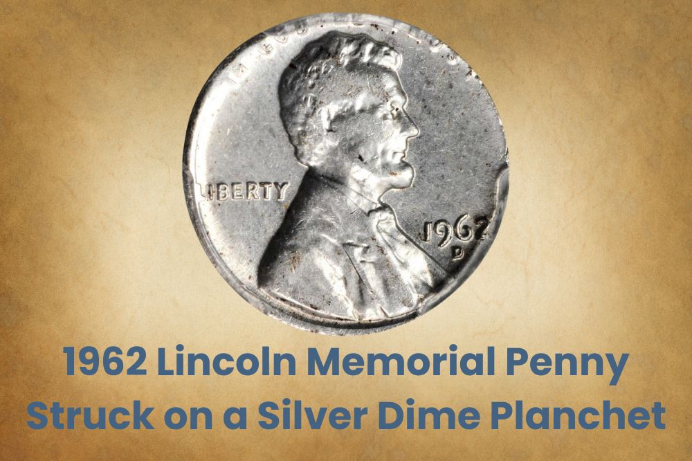 1962 Lincoln Memorial Penny Struck on a Silver Dime Planchet