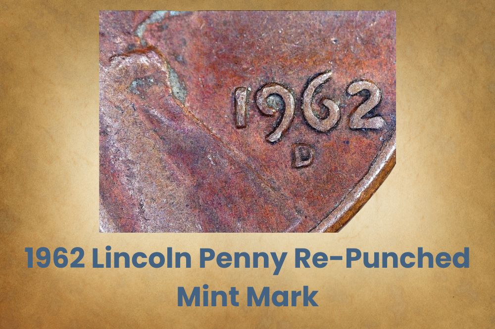 1962 Lincoln Penny Re-Punched Mint Mark