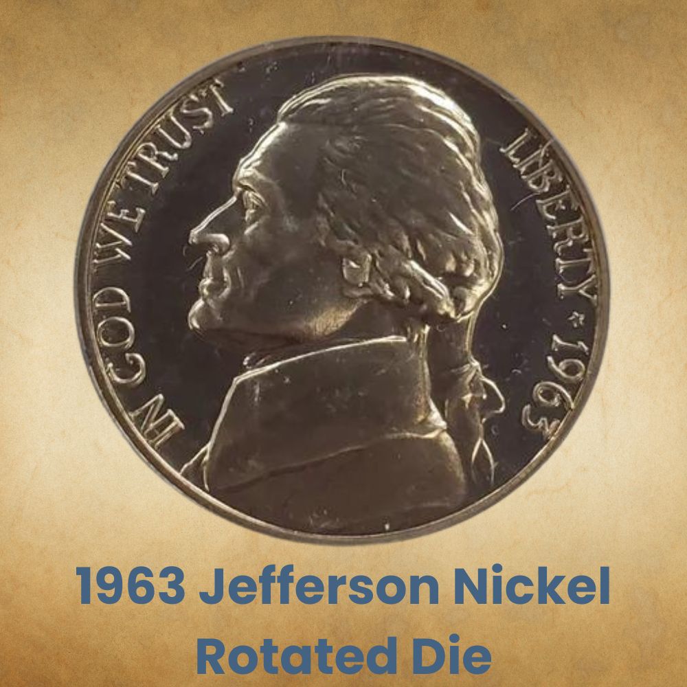1963 Jefferson Nickel Rotated Die