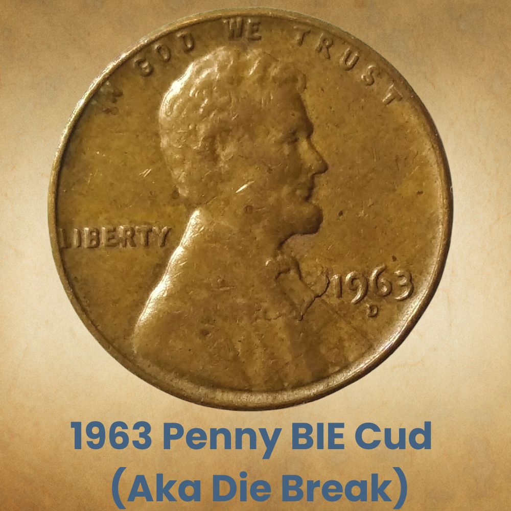 1963 Penny BIE Cud (Aka Die Break)