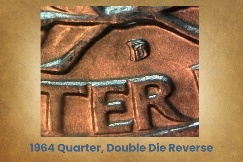 1964 Quarter, Double Die Reverse