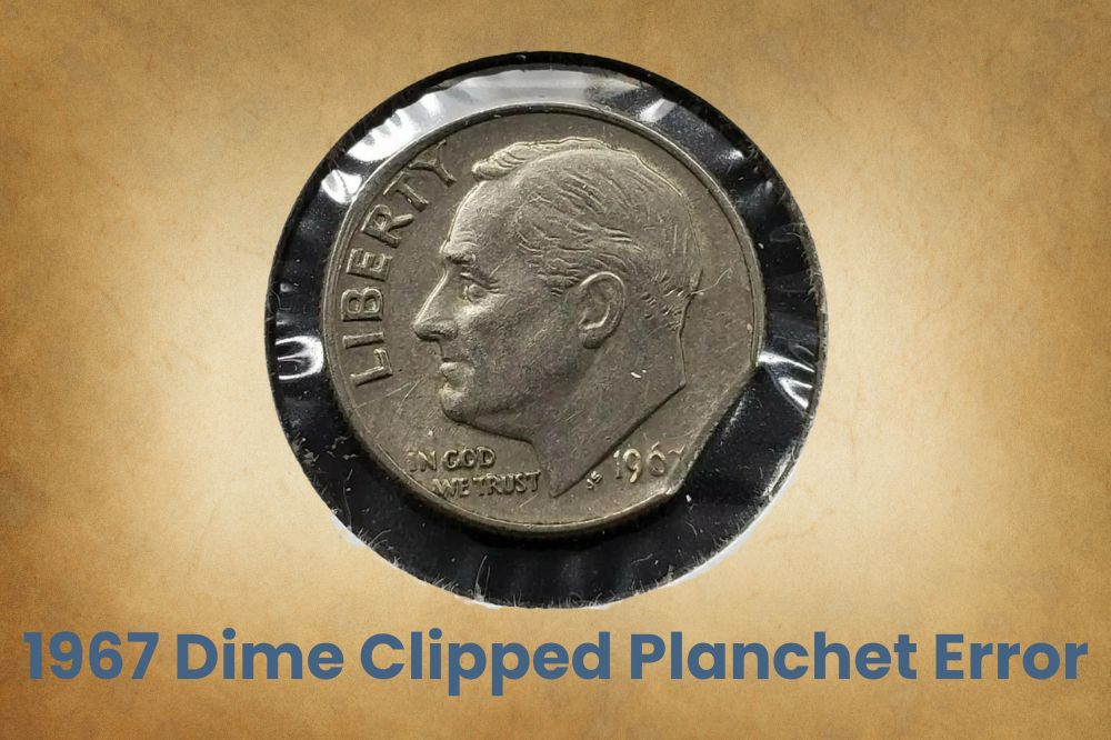 1967 Dime Clipped Planchet Error