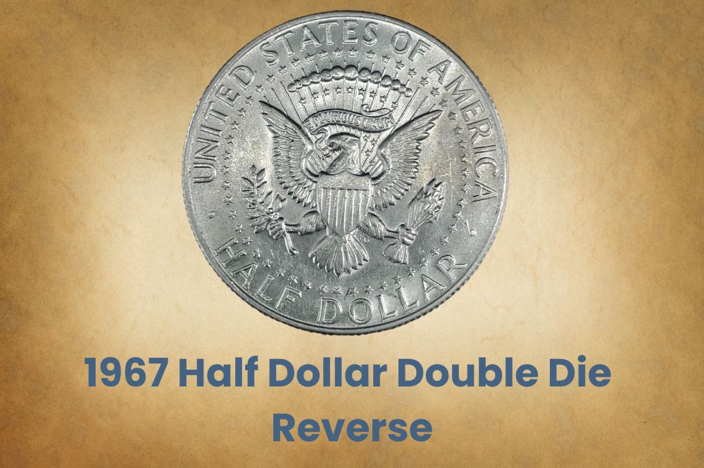1967 Half Dollar Double Die Reverse