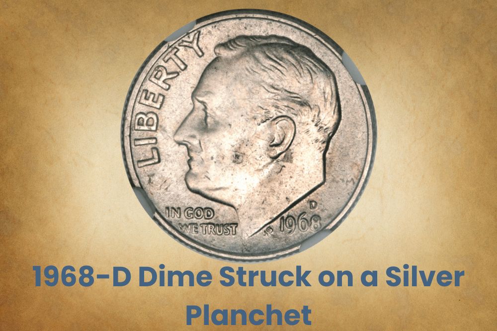1968-D Dime Struck on a Silver Planchet