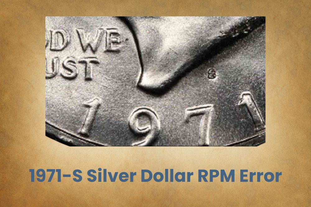 1971-S Silver Dollar RPM Error