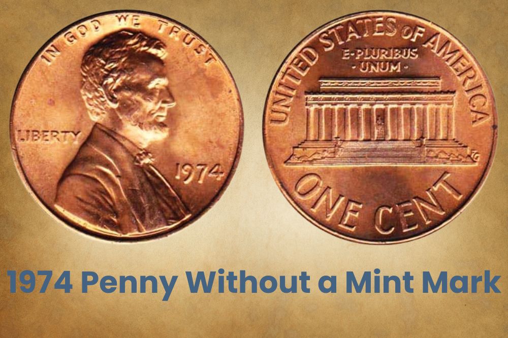 1974 Penny Without a Mint Mark