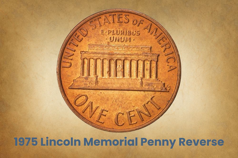 1975 Lincoln Memorial Penny Reverse